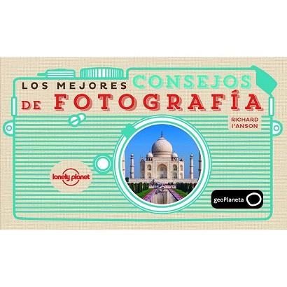 LOS MEJORES CONSEJOS DE FOTOGRAFÍA | 9788408142683 | RICHARD I'ANSON | Llibres Parcir | Llibreria Parcir | Llibreria online de Manresa | Comprar llibres en català i castellà online