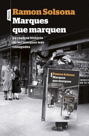 MARQUES QUE MARQUEN | 9788498093476 | RAMON SOLSONA SANCHO | Llibres Parcir | Llibreria Parcir | Llibreria online de Manresa | Comprar llibres en català i castellà online