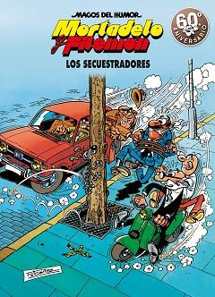MORTADELO Y FILEMÓN. LOS SECUESTRADORES (MAGOS DEL HUMOR 191) | 9788466663304 | IBÁÑEZ, FRANCISCO | Llibres Parcir | Librería Parcir | Librería online de Manresa | Comprar libros en catalán y castellano online