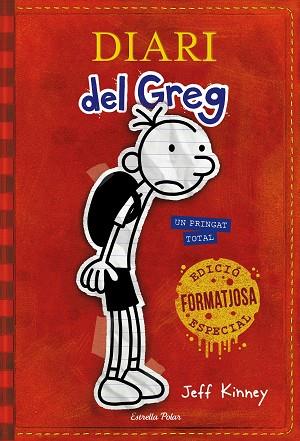 DIARI DEL GREG 1. UN PRINGAT TOTAL. EDICIó ESPECIAL | 9788491374787 | KINNEY, JEFF | Llibres Parcir | Librería Parcir | Librería online de Manresa | Comprar libros en catalán y castellano online