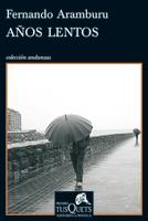 Años lentos | 9788483833803 | Aramburu Irigoyen, Fernando | Llibres Parcir | Llibreria Parcir | Llibreria online de Manresa | Comprar llibres en català i castellà online