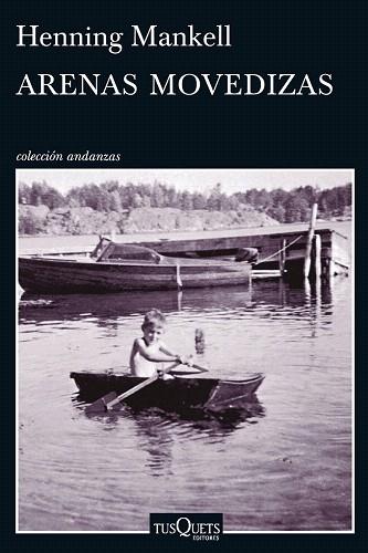 ARENAS MOVEDIZAS | 9788490661383 | HENNING MANKELL | Llibres Parcir | Librería Parcir | Librería online de Manresa | Comprar libros en catalán y castellano online