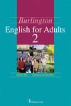 NEW BURLINGTON ENGLISH FOR ADULTS 2 STUDENTS | 9789963474028 | NEW BURLINGTON | Llibres Parcir | Librería Parcir | Librería online de Manresa | Comprar libros en catalán y castellano online