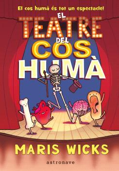EL TEATRE DEL COS HUMÀ | 9788467947588 | MARIS WICKS | Llibres Parcir | Llibreria Parcir | Llibreria online de Manresa | Comprar llibres en català i castellà online