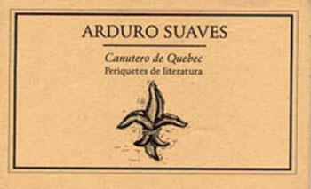CANUTERO DE QUEBEC. PERIQUETES DE LITERATURA 2003 | PODI27856 | SUAVES  ARDURO | Llibres Parcir | Librería Parcir | Librería online de Manresa | Comprar libros en catalán y castellano online