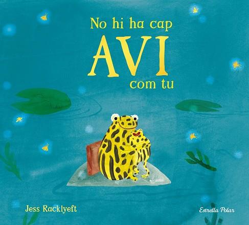 NO HI HA CAP AVI COM TU | 9791387782832 | RACKLYEFT, JESS | Llibres Parcir | Librería Parcir | Librería online de Manresa | Comprar libros en catalán y castellano online