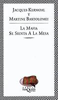 LA MAFIA SE SIENTA A LA MESA | 9788483108413 | KERMOAL | Llibres Parcir | Llibreria Parcir | Llibreria online de Manresa | Comprar llibres en català i castellà online