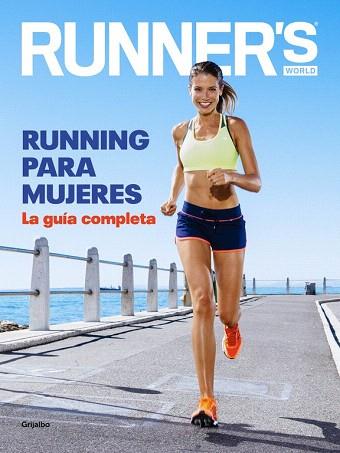 RUNNING PARA MUJERES | 9788416220793 | WORLD,RUNNER'S | Llibres Parcir | Librería Parcir | Librería online de Manresa | Comprar libros en catalán y castellano online