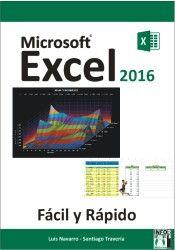 EXCEL 2016. FACIL Y RAPIDO | 9788415033806 | NAVARRO, LUIS/TRAVERIA, SANTIAGO | Llibres Parcir | Librería Parcir | Librería online de Manresa | Comprar libros en catalán y castellano online