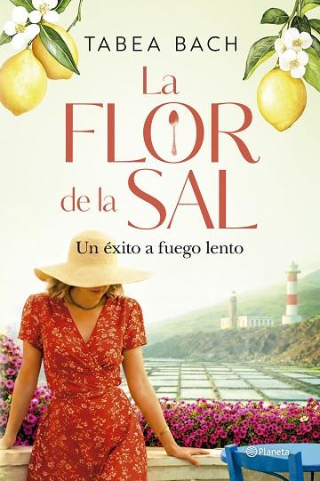 LA FLOR DE LA SAL. UN ÉXITO A FUEGO LENTO | 9788408323228 | BACH, TABEA | Llibres Parcir | Llibreria Parcir | Llibreria online de Manresa | Comprar llibres en català i castellà online