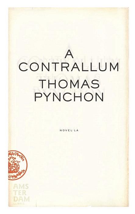 A CONTRALLUM | 9788493718305 | PYNCHON THOMAS | Llibres Parcir | Librería Parcir | Librería online de Manresa | Comprar libros en catalán y castellano online