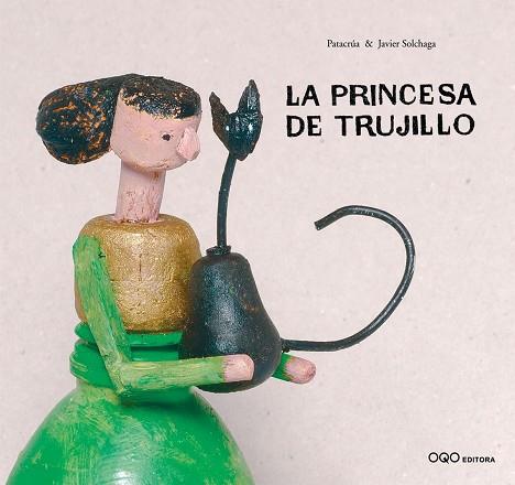 LA PRINCESA DE TRUJILLO | 9788498715309 | PATACRUA | Llibres Parcir | Llibreria Parcir | Llibreria online de Manresa | Comprar llibres en català i castellà online