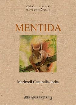 MENTIDA | 9788412107319 | CUCURELLA - JORBA, MERITXELL | Llibres Parcir | Librería Parcir | Librería online de Manresa | Comprar libros en catalán y castellano online