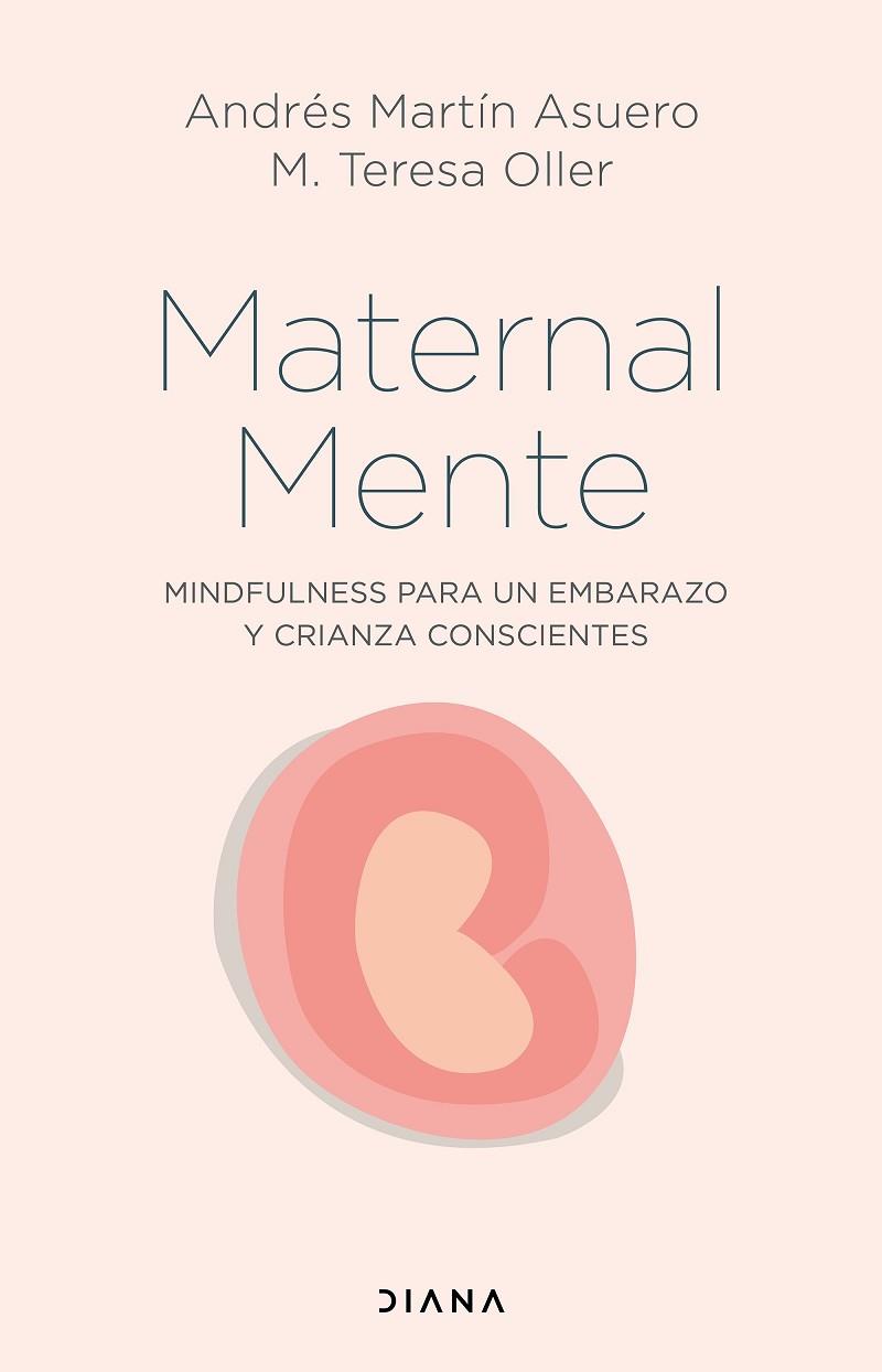 MATERNALMENTE | 9788418118746 | MARTÍN ASUERO, ANDRÉS/OLLER, M. TERESA | Llibres Parcir | Librería Parcir | Librería online de Manresa | Comprar libros en catalán y castellano online