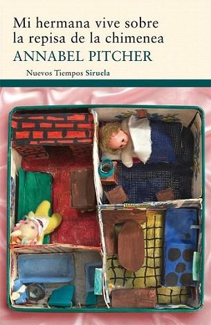 MI HERMANA VIVE SOBRE LA REPISA DE LA CHIMENEA | 9788498415445 | ANNABEL PITCHER | Llibres Parcir | Llibreria Parcir | Llibreria online de Manresa | Comprar llibres en català i castellà online