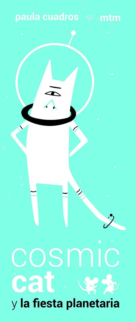 COSMIC CAT Y LA FIESTA PLANETARIA | 9788416497423 | PAULA CUADROS | Llibres Parcir | Llibreria Parcir | Llibreria online de Manresa | Comprar llibres en català i castellà online