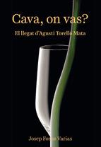 CAVA, ON VAS? EL LLEGAT D' AGUSTI TORELLO MATA | 9788416445066 | FORNS VARIAS, JOSEP | Llibres Parcir | Llibreria Parcir | Llibreria online de Manresa | Comprar llibres en català i castellà online