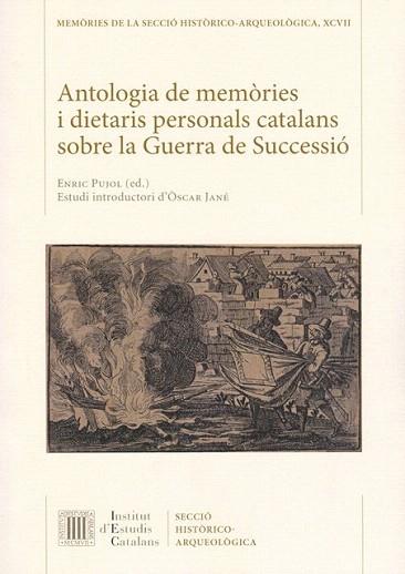 ANTOLOGIA DE MEMÒRIES I DIETARIS PERSONALS CATALANS SOBRE LA GUERRA DE SUCCESSIÓ | 9788499652214 | Llibres Parcir | Librería Parcir | Librería online de Manresa | Comprar libros en catalán y castellano online