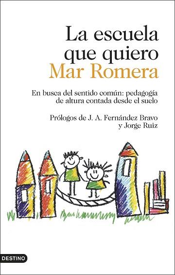 LA ESCUELA QUE QUIERO | 9788423354887 | ROMERA, MAR | Llibres Parcir | Librería Parcir | Librería online de Manresa | Comprar libros en catalán y castellano online