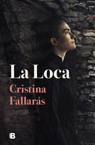 LA LOCA | 9788466670906 | FALLARÁS, CRISTINA | Llibres Parcir | Librería Parcir | Librería online de Manresa | Comprar libros en catalán y castellano online