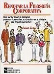RENOVAR LA FILOSOFIA CORPORATIVA | 9788480044677 | ZOHAR DANAH | Llibres Parcir | Librería Parcir | Librería online de Manresa | Comprar libros en catalán y castellano online