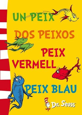 UN PEIX, DOS PEIXOS, PEIX VERMELL, PEIX BLAU (DR. SEUSS 2) | 9788448843670 | DR. SEUSS | Llibres Parcir | Librería Parcir | Librería online de Manresa | Comprar libros en catalán y castellano online