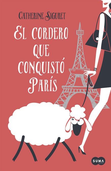 EL CORDERO QUE CONQUISTÓ PARÍS | 9788483658246 | SIGURET,CATHERINE | Llibres Parcir | Llibreria Parcir | Llibreria online de Manresa | Comprar llibres en català i castellà online