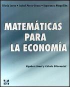 MATEMATICAS PARA LA ECONOMIA ALGEBRA LINEAL Y CALCULO DIFER | 9788448111977 | JARNE GLORIA PEREZ GRASA ISABEL MINGUILLON EPERANZA | Llibres Parcir | Llibreria Parcir | Llibreria online de Manresa | Comprar llibres en català i castellà online