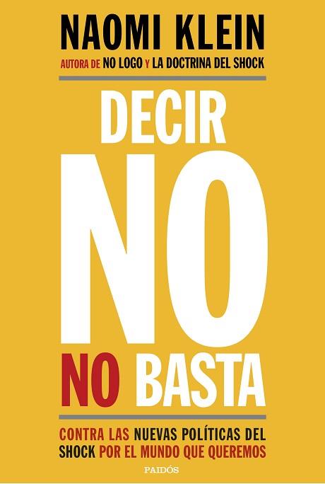 DECIR NO NO BASTA | 9788449333927 | KLEIN, NAOMI | Llibres Parcir | Librería Parcir | Librería online de Manresa | Comprar libros en catalán y castellano online