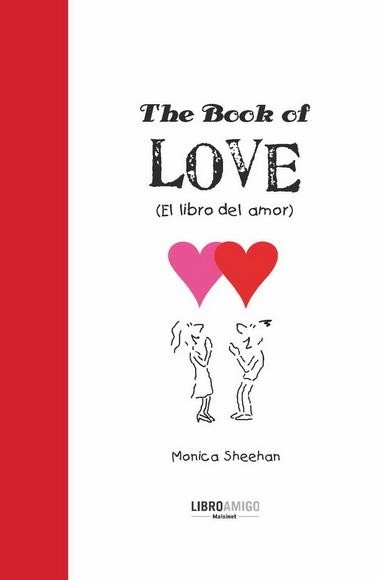 The book of love (el libro del amor) | 9788496708358 | Sheehan, Monica | Llibres Parcir | Llibreria Parcir | Llibreria online de Manresa | Comprar llibres en català i castellà online