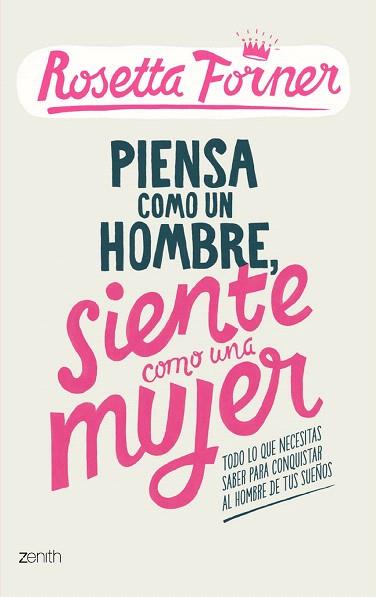 PIENSA COMO UN HOMBRE, SIENTE COMO UNA MUJER | 9788408122357 | ROSETTA FORNER | Llibres Parcir | Llibreria Parcir | Llibreria online de Manresa | Comprar llibres en català i castellà online