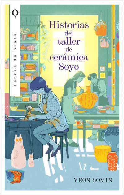 HISTORIAS DEL TALLER DE CERÁMICA SOYO | 9788492919758 | YEON, SOMIN | Llibres Parcir | Librería Parcir | Librería online de Manresa | Comprar libros en catalán y castellano online