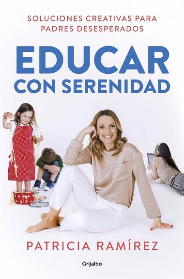 EDUCAR CON SERENIDAD | 9788425357756 | RAMÍREZ, PATRICIA | Llibres Parcir | Librería Parcir | Librería online de Manresa | Comprar libros en catalán y castellano online