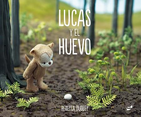 LUCAS Y EL HUEVO | 9788416817078 | DUDLEY, REBECCA | Llibres Parcir | Llibreria Parcir | Llibreria online de Manresa | Comprar llibres en català i castellà online