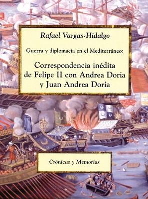 CORRESPONDENCIA INEDITA FELIPE II ANDREA DORIA | 9788486547639 | VARGAS HIDALGO | Llibres Parcir | Librería Parcir | Librería online de Manresa | Comprar libros en catalán y castellano online