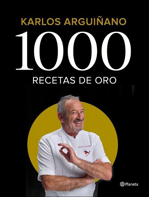 1000 RECETAS DE ORO | 9788408196242 | ARGUIÑANO, KARLOS | Llibres Parcir | Librería Parcir | Librería online de Manresa | Comprar libros en catalán y castellano online