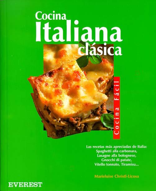 COCINA ITALIANA CLASICA | 9788424184421 | CHRISTL LICOSA | Llibres Parcir | Llibreria Parcir | Llibreria online de Manresa | Comprar llibres en català i castellà online