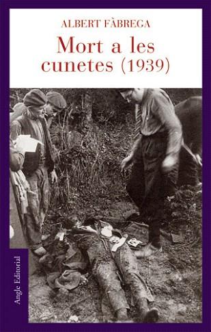 MORT A LES CUNETES 1939 | 9788496103894 | FABREGA | Llibres Parcir | Librería Parcir | Librería online de Manresa | Comprar libros en catalán y castellano online