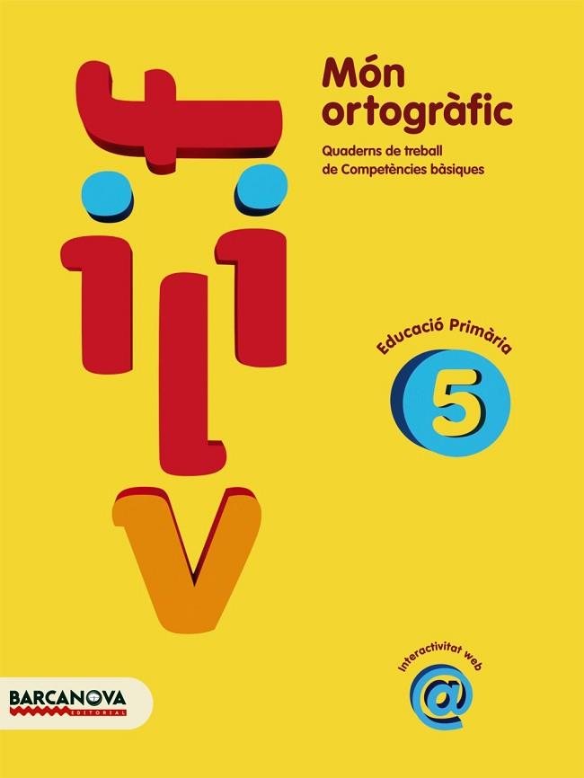 MÓN ORTOGRÀFIC 5 | 9788448924300 | CAMPS, MONTSERRAT / BOTA, MONTSERRAT | Llibres Parcir | Llibreria Parcir | Llibreria online de Manresa | Comprar llibres en català i castellà online
