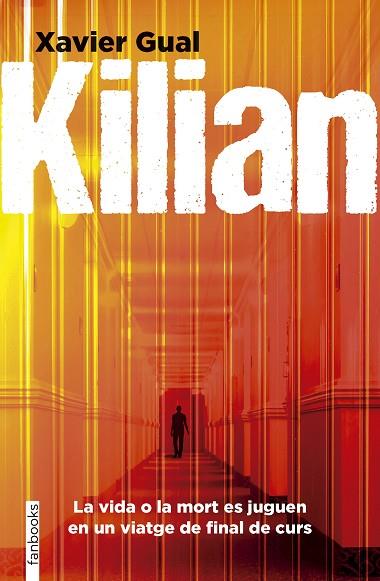 KILIAN | 9788410028296 | GUAL VADILLO, XAVIER | Llibres Parcir | Librería Parcir | Librería online de Manresa | Comprar libros en catalán y castellano online