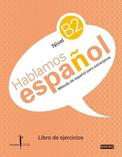 HABLAMOS ESPAÐOL EXTRANJEROS NIVEL B2 LIBRO EJERCICIOS | 9788444110295 | Llibres Parcir | Librería Parcir | Librería online de Manresa | Comprar libros en catalán y castellano online