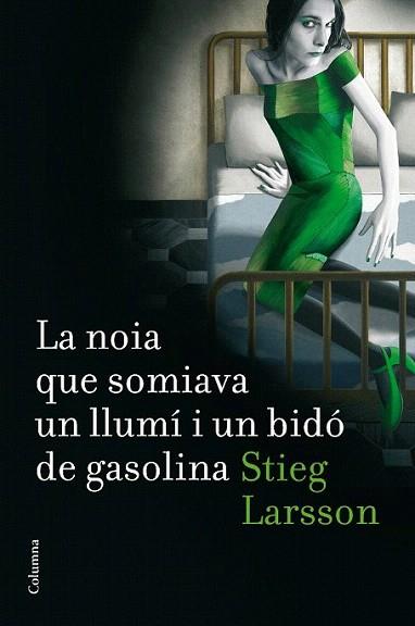 LA NOIA QUE SOMIAVA UN LLUMI I UN BIDO DE GASOLINA | 9788466410045 | STIEG LARSSON | Llibres Parcir | Llibreria Parcir | Llibreria online de Manresa | Comprar llibres en català i castellà online