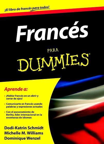 FRANCES PARA DUMMIES | 9788432920691 | DOMINIQUE WENZEL/MICHELE M. WILLIAMS/DODI-KATRIN SCHMIDT | Llibres Parcir | Librería Parcir | Librería online de Manresa | Comprar libros en catalán y castellano online