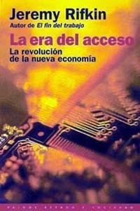 LA ERA DEL ACCESO | 9788449309410 | RIFKIN JEREMY | Llibres Parcir | Librería Parcir | Librería online de Manresa | Comprar libros en catalán y castellano online