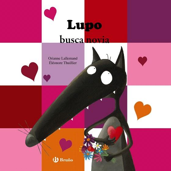LUPO BUSCA NOVIA | 9788469602089 | LALLEMAND, ORIANNE | Llibres Parcir | Librería Parcir | Librería online de Manresa | Comprar libros en catalán y castellano online