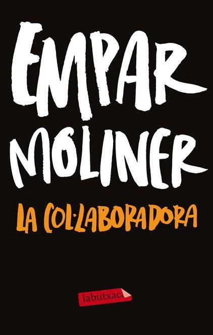 La col·laboradora | 9788499306254 | MOLINER BALLESTEROS EMPAR | Llibres Parcir | Llibreria Parcir | Llibreria online de Manresa | Comprar llibres en català i castellà online