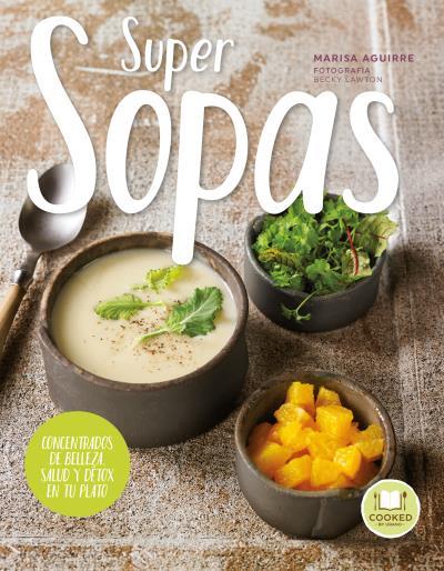 SUPERSOPAS | 9788479539658 | LAWTON, BECKY/AGUIRRE, MARISA | Llibres Parcir | Llibreria Parcir | Llibreria online de Manresa | Comprar llibres en català i castellà online