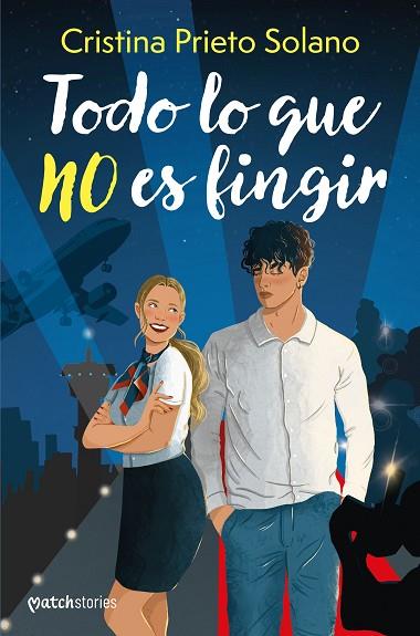 TODO LO QUE NO ES FINGIR | 9788408286196 | PRIETO SOLANO, CRISTINA | Llibres Parcir | Librería Parcir | Librería online de Manresa | Comprar libros en catalán y castellano online