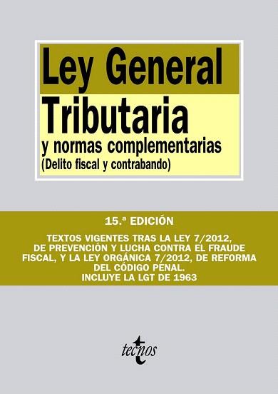 LEY GENERAL TRIBUTARIA Y NORMAS COMPLEMENTARIAS | 9788430957491 | EDITORIAL TECNOS | Llibres Parcir | Librería Parcir | Librería online de Manresa | Comprar libros en catalán y castellano online