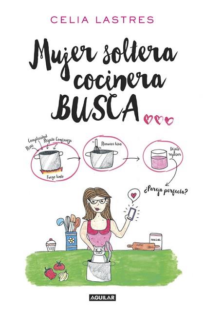 MUJER SOLTERA COCINERA BUSCA... | 9788403516212 | LASTRES, CELIA | Llibres Parcir | Llibreria Parcir | Llibreria online de Manresa | Comprar llibres en català i castellà online